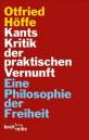 Kants Kritik der praktischen Vernunft: Eine Philosophie der Freiheit