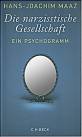 Die narzisstische Gesellschaft - Ein Psychogramm