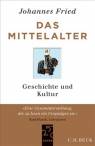 Das Mittelalter - Geschichte und Kultur