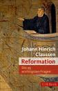 Die 95 wichtigsten Fragen: Reformation - 