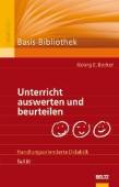 Unterricht auswerten und beurteilen. Handlungsorientierte Didaktik. Teil III