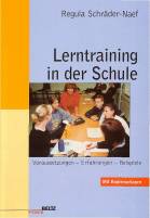 Lerntraining in der Schule - Voraussetzungen - Erfahrungen - Beispiele