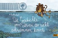 Die Geschichte vom Löwen, der nicht schwimmen konnte - 