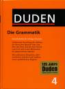 Der Duden in 12 B&auml;nden - Das Standardwerk zur deutschen Sprache: Band 4. Grammatik der deutschen Gegenwartssprache