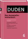 Duden : Das Aussprachewörterbuch - Unerlässlich für die richtige Aussprache