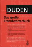 Das große Fremdwörterbuch - Herkunft und Bedeutung der Fremdwörter 