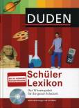 Duden Sch&uuml;lerlexikon: Das Wissenspaket f&uuml;r die ganze Schulzeit