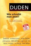 Wie schreibt man jetzt? - Ein Übungsbuch zur neuen deutschen Rechtschreibung