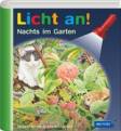 Licht an: Nachts im Garten - Meyers kleine Kinderbibliothek
