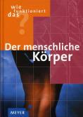Der menschliche Körper - 