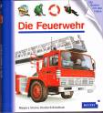 Die Feuerwehr - Meyers kleine Kinderbibliothek