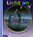 Am Himmel und im Weltall - Licht an!