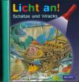 Meyer. Die kleine Kinderbibliothek - Licht an!: Licht an! Sch&auml;tze und Wracks: Band 11