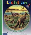 Im Reich der Dinosaurier - Band 12 der Reihe „Meyers kleine Kinderbibliothek – Licht an!“