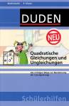 Quadratische Gleichungen und Ungleichungen. 9. Klasse: Die richtigen Wege zur Bestimmung der L&ouml;sungsmenge