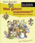 Duden - Erstes Begreifen. Was geh&ouml;rt zusammen?: Gemeinsamkeiten zuordnen