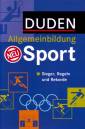 Duden - Allgemeinbildung Sport - Sieger, Regeln, Rekorde
