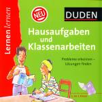 Duden Hausaufgaben und Klassenarbeiten: Probleme erkennen - L&ouml;sungen finden.  5. bis 7. Klasse