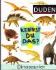 (Duden) Kennst Du das?, Dinosaurier