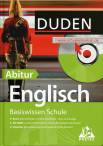 Duden. Basiswissen Schule. Englisch Abitur: Themen und Inhalte aus dem Englischunterricht der Sekundarstufe II und f&uuml;r die Abiturpr&uuml;fung