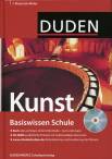 Duden. Basiswissen Schule. Kunst: 7. Klasse bis Abitur