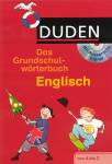 Duden. Das Grundschulw&ouml;rterbuch Englisch mit Aussprachetrainer auf CD-ROM: F&uuml;r Sch&uuml;ler ab der 3. Klasse