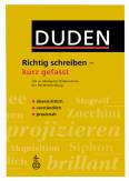 Duden. Richtig schreiben - kurz gefasst Die 111 häufigsten Stolpersteine der Rechtschreibung - 