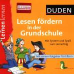 Lesen fördern in der Grundschule - Mit System und Spaß zum Lernerfolg