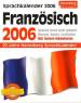 Sprachkalender Französisch 2006 - Sprachen lernen leicht gemacht: Übungen, Dialoge, Geschichten