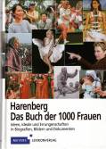 Harenberg - Das Buch der 1000 Frauen - Ideen, Ideale und Errungenschaften in Biografien, Bildern und Dokumenten