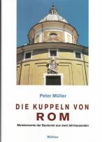 Die Kuppeln von Rom - Meisterwerke der Baukunst aus zwei Jahrtausenden
