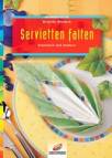 Servietten falten - klassisch und modern