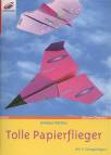 Tolle Papierflieger	 - 