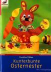 Kunterbunte Osternester - Mit 2 Vorlagebögen