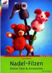 Nadel- Filzen - Kleine Tiere und Accessoires