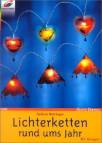 Lichterketten rund ums Jahr - 