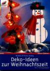 Deko- Ideen zur Weihnachtszeit - 