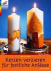 Kerzen verzieren für festliche Anlässe - 