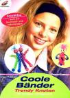 Coole Bänder - Trendy Knoten