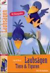 Laubsägen - Tiere und Figuren