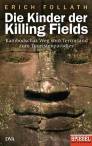 Die Kinder der Killing Fields  - Kambodschas Weg vom Terrorland zum Touristenparadies Ein Spiegel-Buch