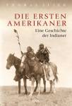 Die ersten Amerikaner  - Eine Geschichte der Indianer