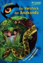 Das Versteck der Anaconda - 