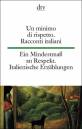 Ein Mindestmaß an Respekt - Un minimo di rispetto  - Italienische Erzählungen des 20. Jahrhunderts - Racconti italiani del Novecento
