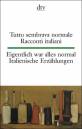 Tutto sembrava normale Eigentlich war alles normal: Racconti italiani Italienische Erz&auml;hlungen