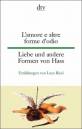L'amore e altre forme d'odio Liebe und andere Formen von Hass: Erz&auml;hlungen