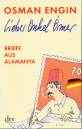 Lieber Onkel Ömer - Briefe aus Alamanya