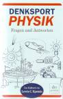 Denksport Physik - Fragen und Antworten