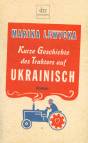 Kurze Geschichte des Traktors auf Ukrainisch - 