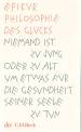 Philosophie des Gl&uuml;cks: Niemand ist zu jung oder zu alt um etwas f&uuml;r die Gesundheit seiner Seele zu tun: Niemand ist zu jung oder zu alt um etwas f&uuml;r ... tun - Kleine Bibliothek der Weltweisheit